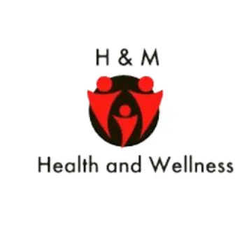 H & M Health and Wellness H & M Health and Wellness