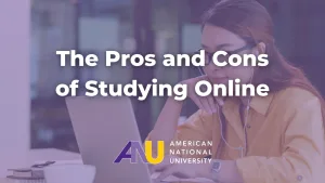 The Pros and Cons of Studying Online